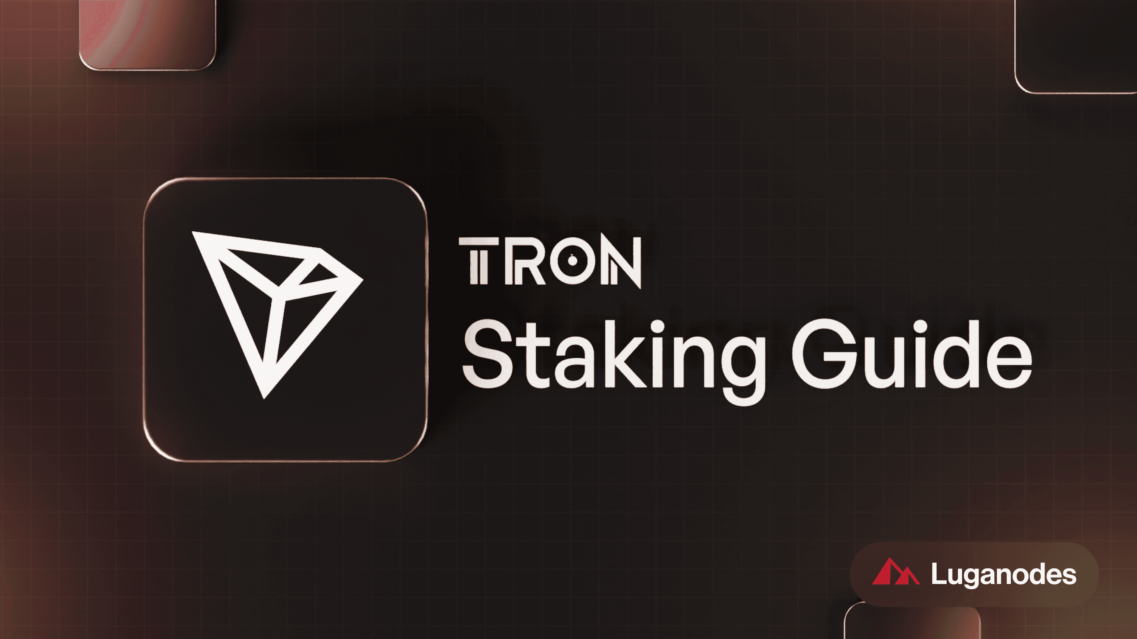 How to stake TRON (TRX) with Luganodes
