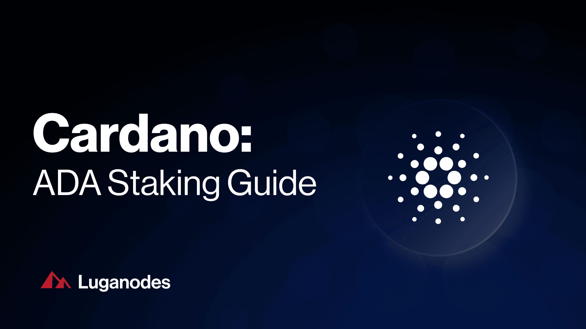 Luganodes Cardano How To Stake Ada Tokens With Luganodes